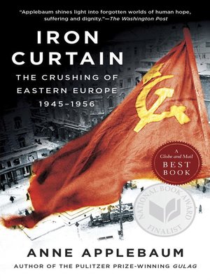 Iron Curtain: the Crushing of Eastern Europe, 1944-1956 - ebook